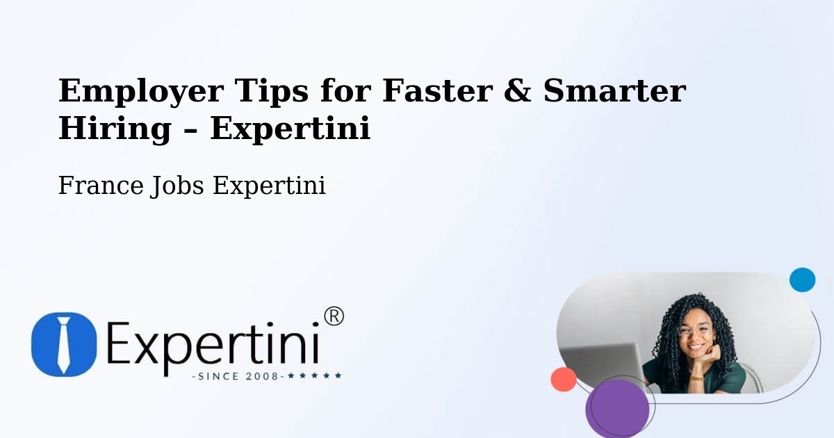 Employer Tips for Hiring & Recruitment – Cotignac - Cotignac, France Jobs Expertini