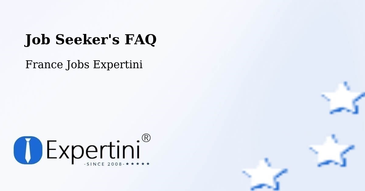 Job Seeker FAQ – Cotignac - France Jobs Expertini